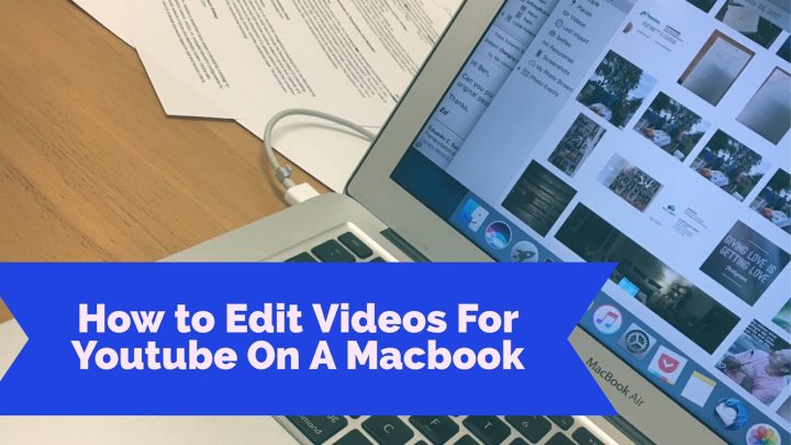 edit videos for youtube on a mac