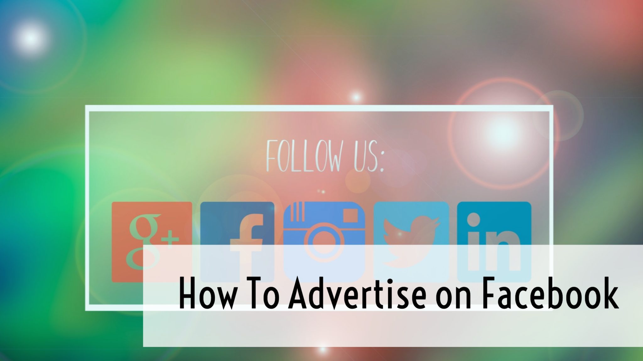 Facebook Ads Tutorial How To Advertise on Facebook